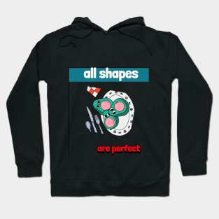 all shapes are perfect Hoodie